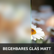 Begehbares Glas Matt