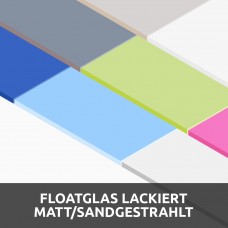 Floatglas Lackiert + Matt/Sandgestrahlt Konfigurieren