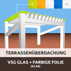 Terrassenüberdachung aus VSG glas durch farbige Folie (durchsichtig) 